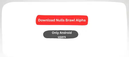 Nulls Brawl Alpha APK